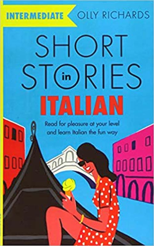 Short Stories In Italian  For Intermediate Learners