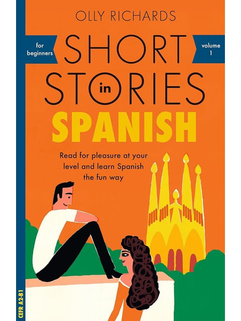 Short Stories In Spanish For Beginners - Vol. 1