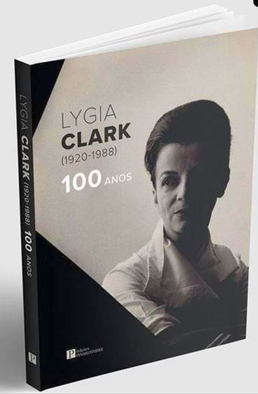Lygia Clark (1920-1988) - 100 Anos