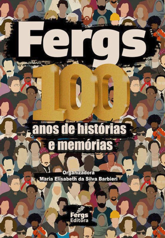 Fergs - 100 Anos de HistóRias e MemóRias