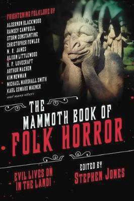 The Mammoth Book Of Folk Horror