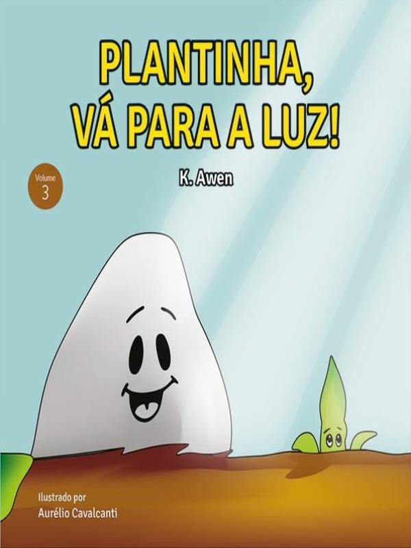 Sementinha - Plantinha, Vá para a Luz! - Vol.3 - Vol. 3