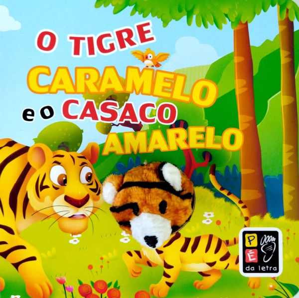 O Tigre Caramelo e o Casaco Amarelo - Dedoche