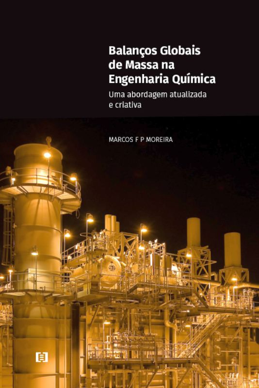 Balanços Globais de Massa na Engenharia QuíMica