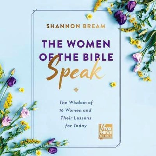 The Women Of The Bible Speak