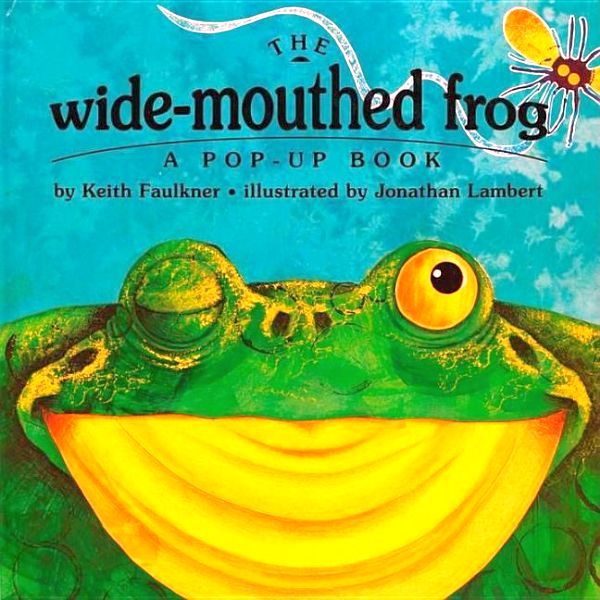 The Wide-Mouthed Frog - a Pop-Up Book