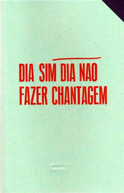Dia Sim Dia Não Fazer Chantagem