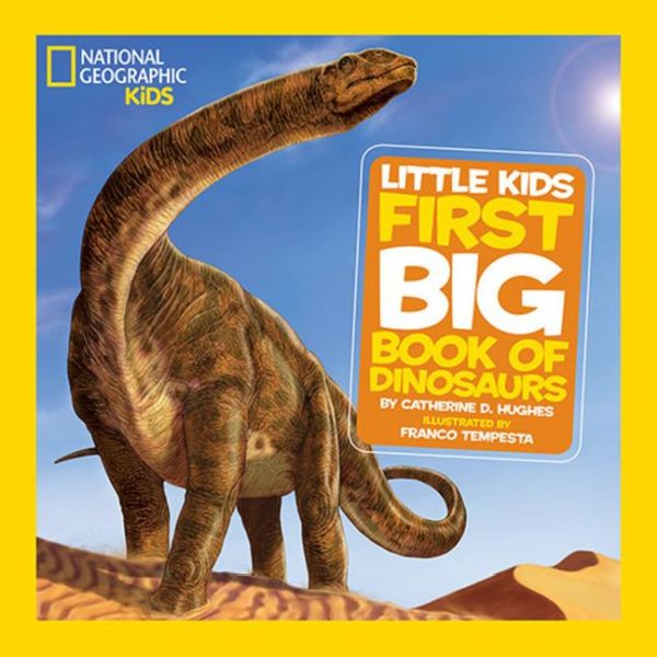 Little Kids First Big Book Of Dinosaurs