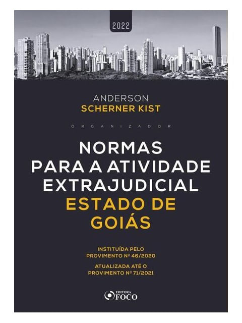 Normas para a Atividade Extrajudicial Estado de GoiáS - 1ª Ed - 2022