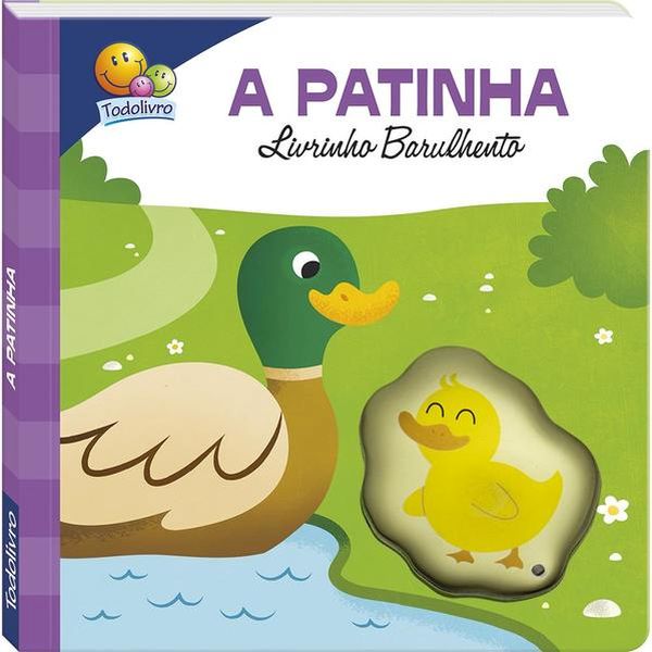 Livrinho Barulhento: Patinha, a