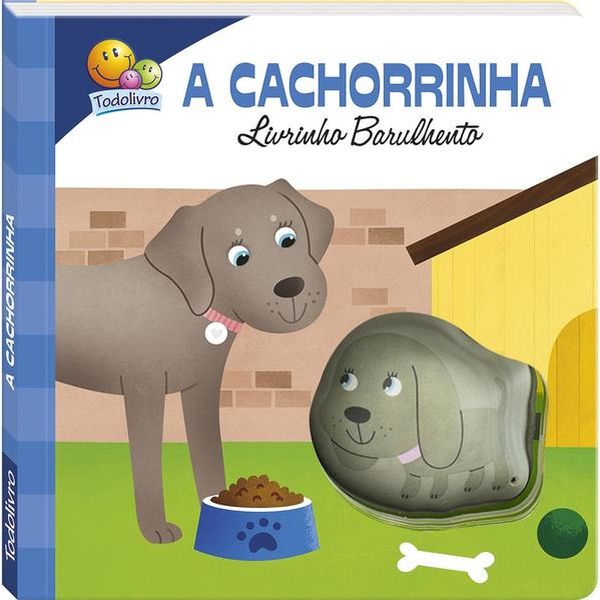 Livrinho Barulhento: Cachorrinha, a