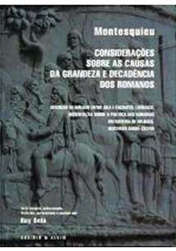 ConsideraçõEs sobre as Causas da Grandeza e DecadêNcia dos Romanos