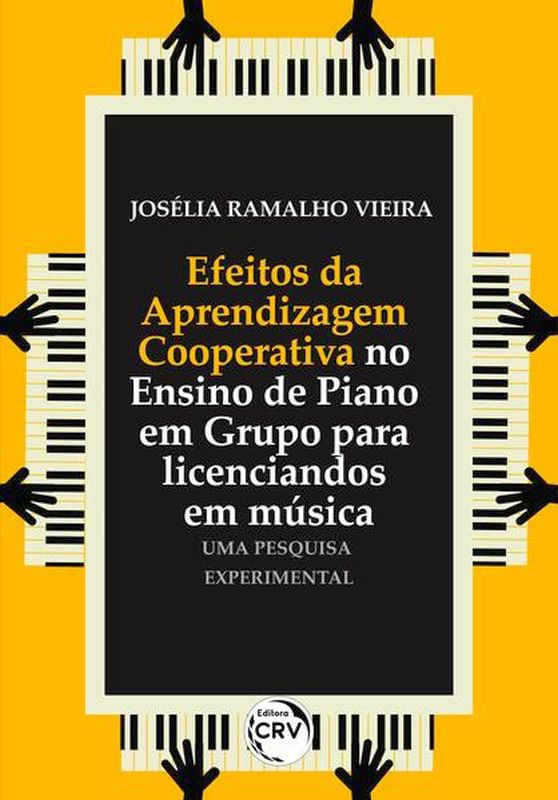 Efeitos da Aprendizagem Cooperativa no Ensino de Piano em Grupo para Licenciandos em MúSica