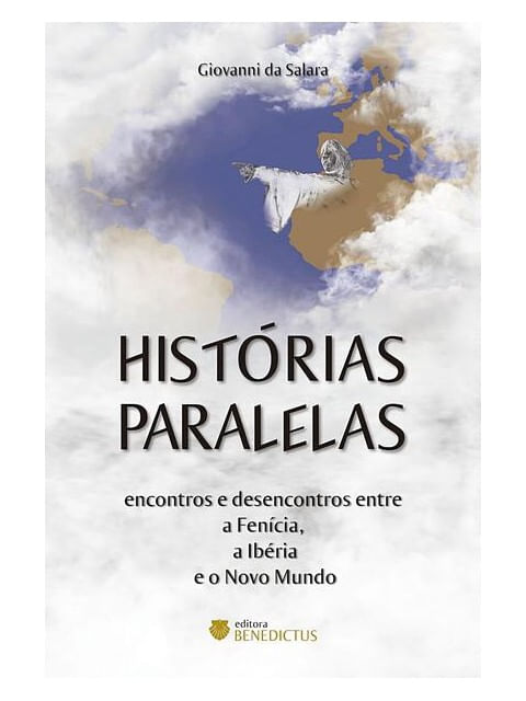 HistóRias Paralelas - Encontros e Desencontros Entre a FeníCia, a IbéRia e o Novo Mundo