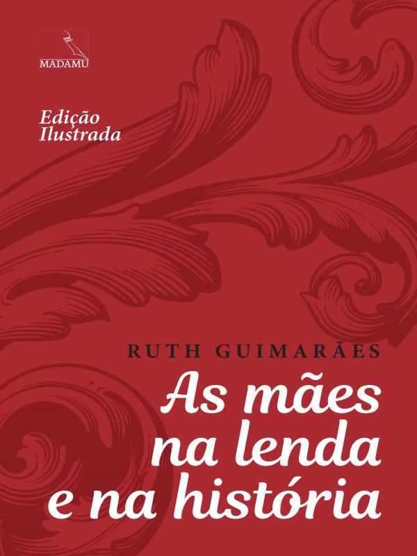 As MãEs na Lenda e na HistóRia