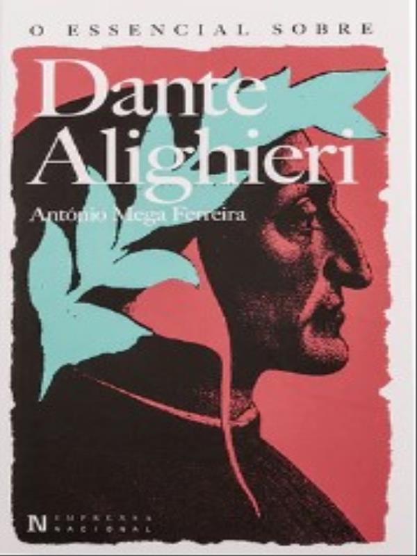 O Essencial sobre Dante Alighieri