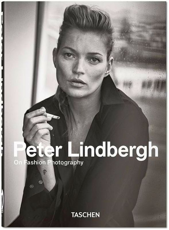 Peter Lindbergh - On Fashion Photography - 40th Ed.