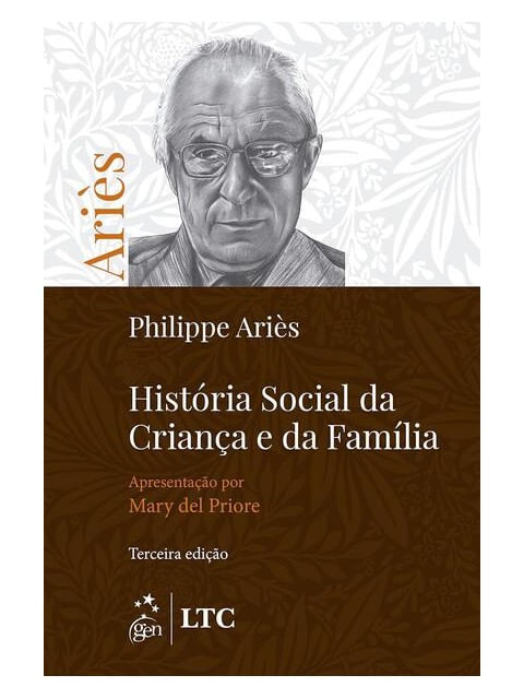 HistóRia Social da Criança e da FamíLia