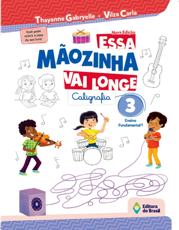 Essa MãOzinha Vai Longe - 3º Ano - Ensino Fundamental I