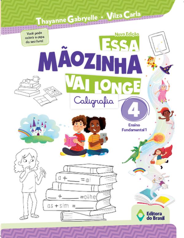Essa MãOzinha Vai Longe - 4º Ano - Ensino Fundamental I