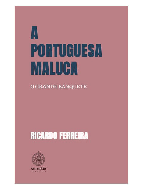 A Portuguesa Maluca - o Grande Banquete