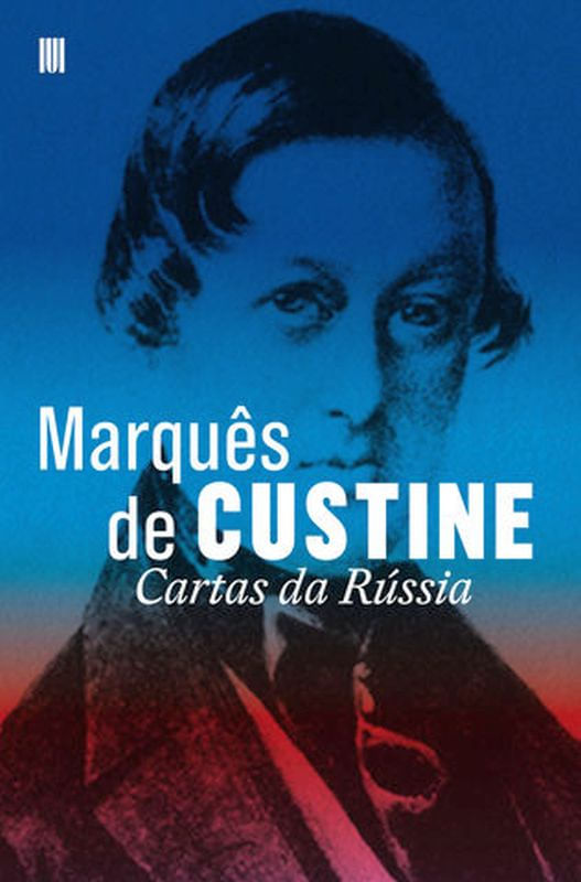 Capa do livro Cartas da RúSsia de MarquêS de Custine
