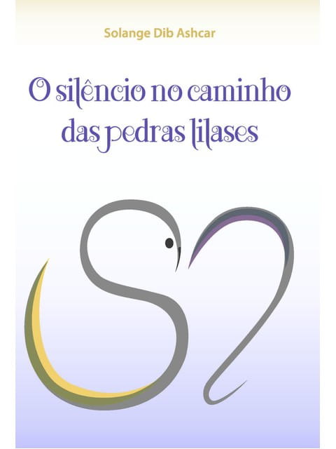 O SilêNcio no Caminho das Pedras Lilases