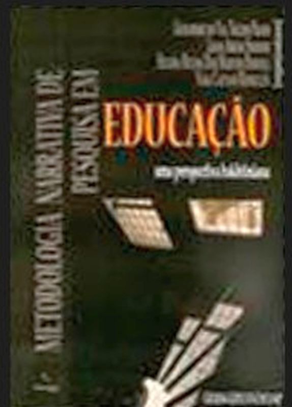 Metodologia Narrativa de Pesquisa em Educação