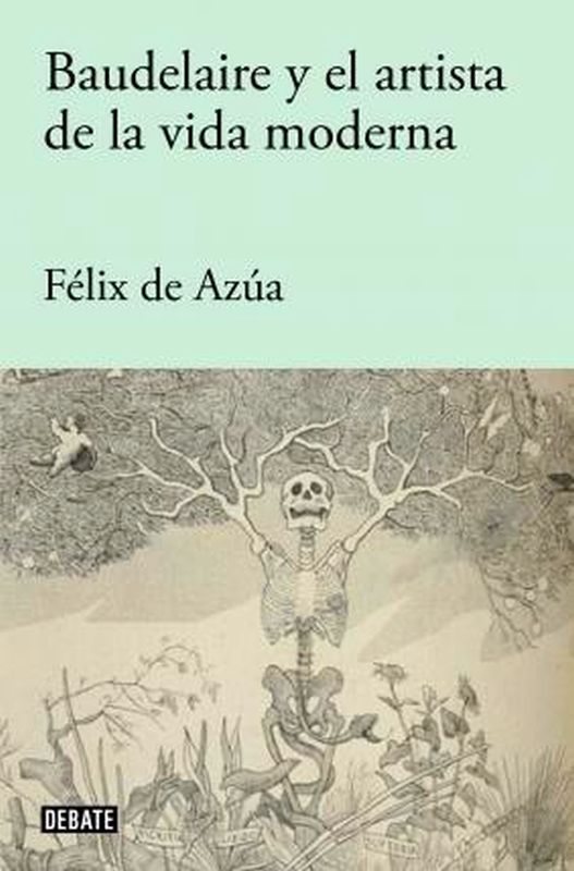 Baudelaire Y El Artista de La Vida Moderna