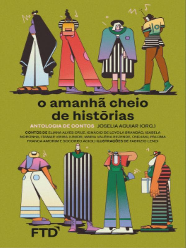 O Amanhã Cheio de HistóRias (Antologia de Contos)