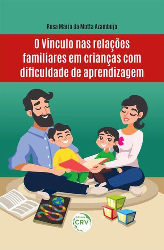 O VíNculo nas RelaçõEs Familiares em Crianças com Dificuldade de Aprendizagem
