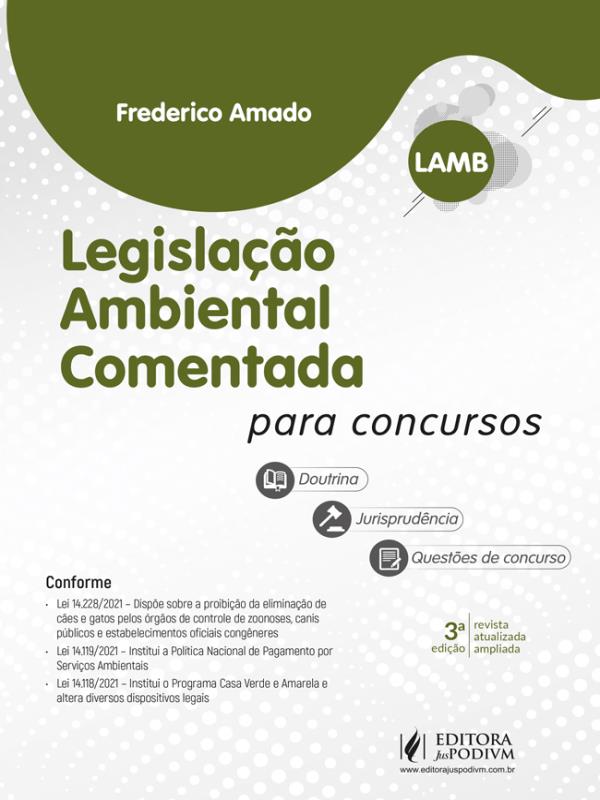 Legislação Ambiental Comentada para Concursos (Lamb) - 2022