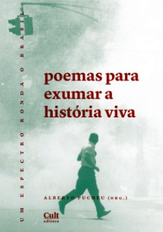 Poemas para Exumar a HistóRia Viva