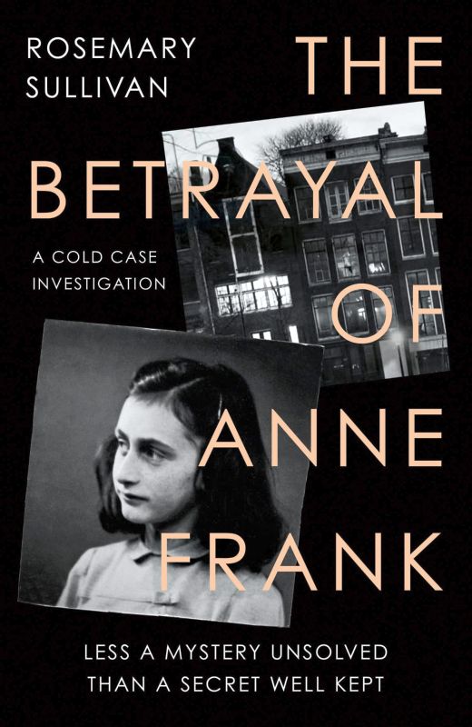 The Betrayal Of Anne Frank