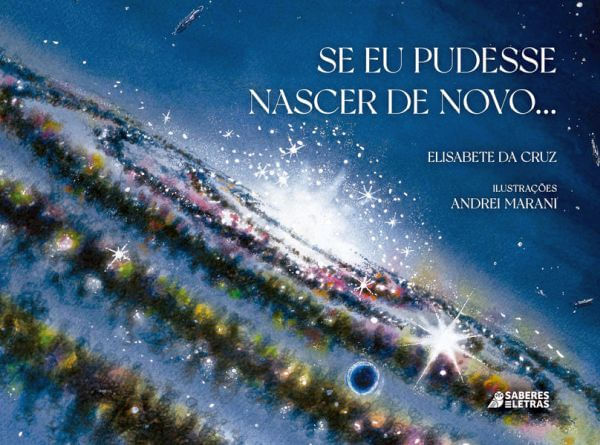 Se Eu Pudesse Nascer de Novo ...