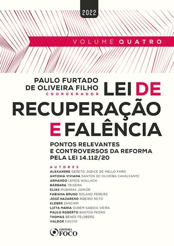Lei de Recuperação e FalêNcia: Pontos Relevantes e Controversos Pela Lei 14.112/2020 - Vol. 4