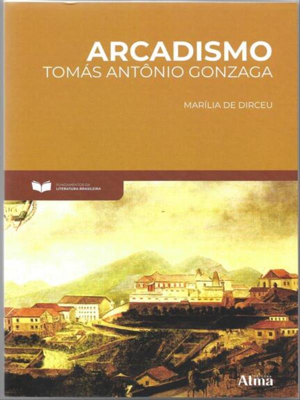 Fundamentos da Literatura: Arcadismo - MaríLia de Dirceu