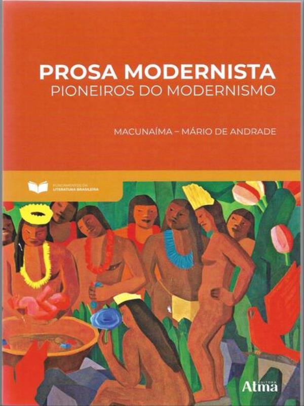 Fundamentos da Literatura: Prosa Modernista - Pioneiros do Modernismo