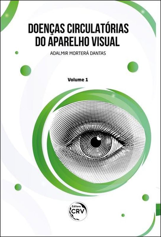 Doenças CirculatóRias do Aparelho Visual Volume 1