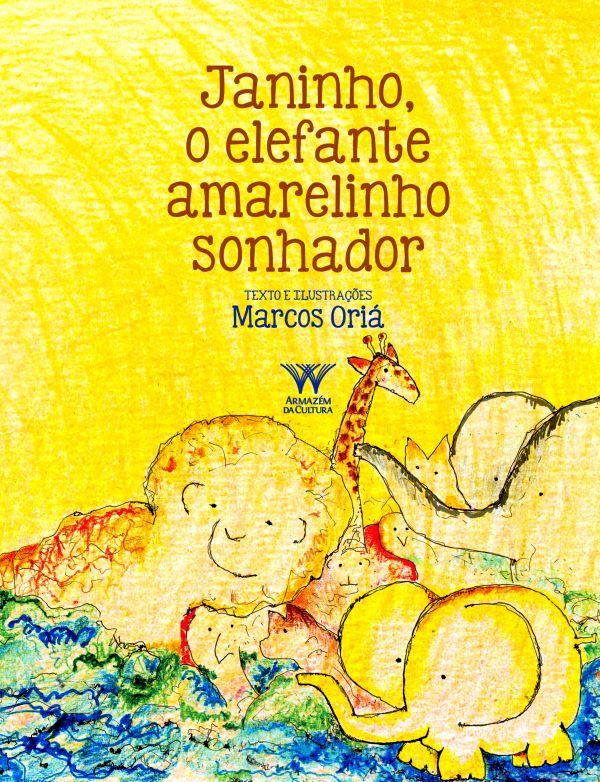 Janinho, o Elefante Amarelinho Sonhador