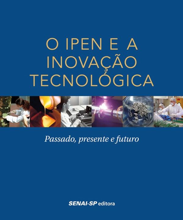 O Ipen e a Inovação TecnolóGica