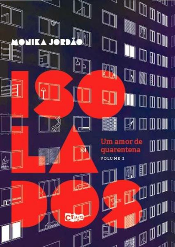 Isolados, um Amor de Quarentena - Volume Ii
