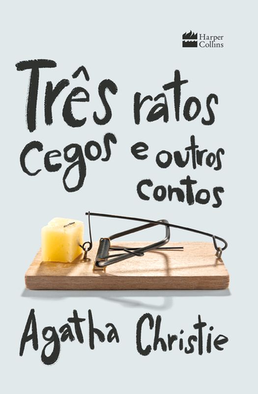 TrêS Ratos Cegos e Outros Contos
