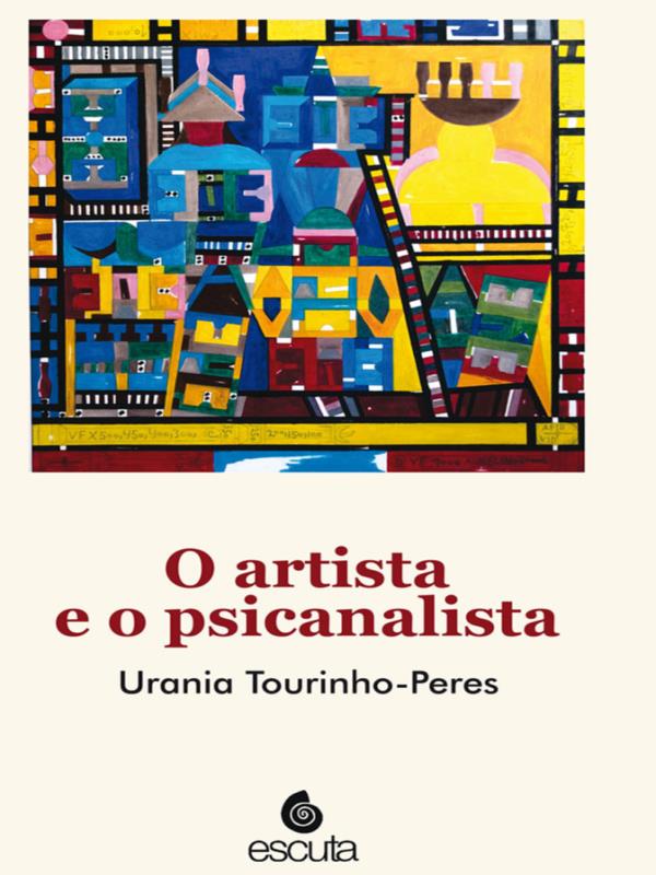 O Artista e o Psicanalista - Vol. 1