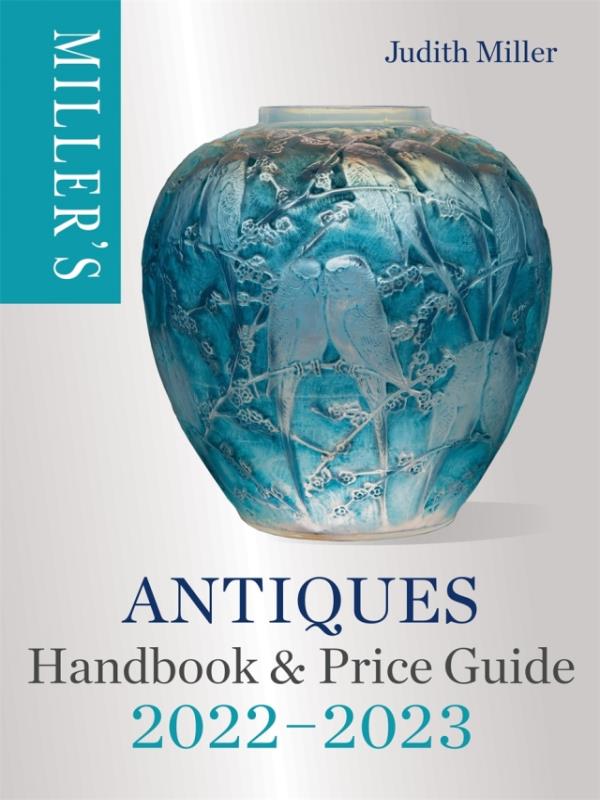 Miller'S Antiques Handbook & Price Guide 2022-2023