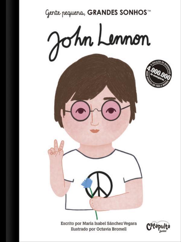 Gente Pequena, Grandes Sonhos: John Lennon