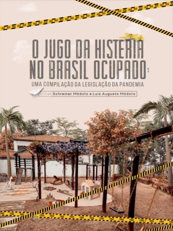 O Jugo da Histeria no Brasil Ocupado