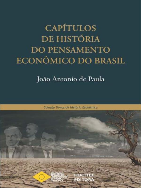 CapíTulos de HistóRia do Pensamento EconôMico do Brasil - Vol. 3
