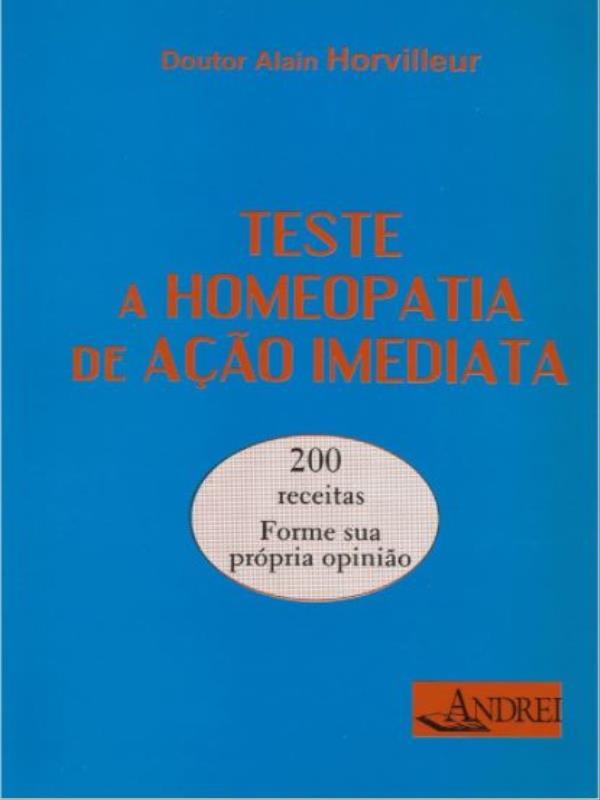 Teste a Homeopatia de ação Imediata