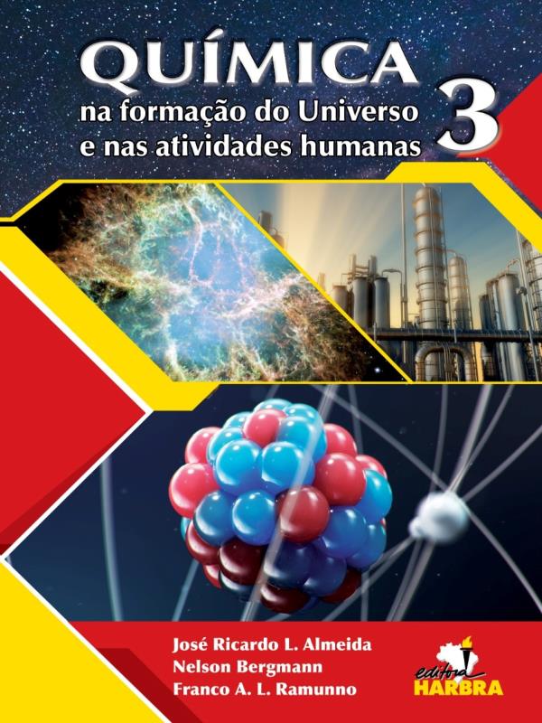 QuíMica na Formação do Universo e nas Atividades Humanas - Vol. 3